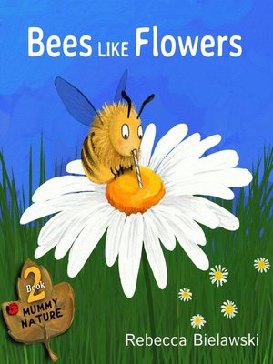 cover image of Bees Like Flowers